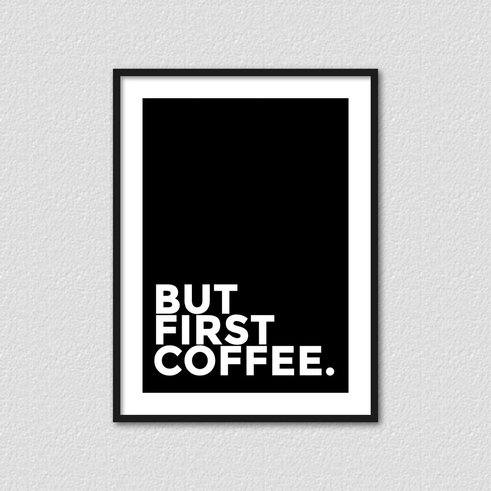 First Coffee Poster - Poster