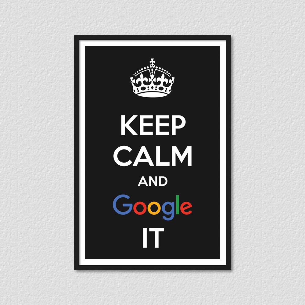 Keep Calm Google It - Poster